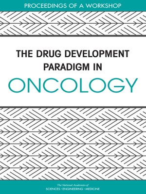 cover image of The Drug Development Paradigm in Oncology